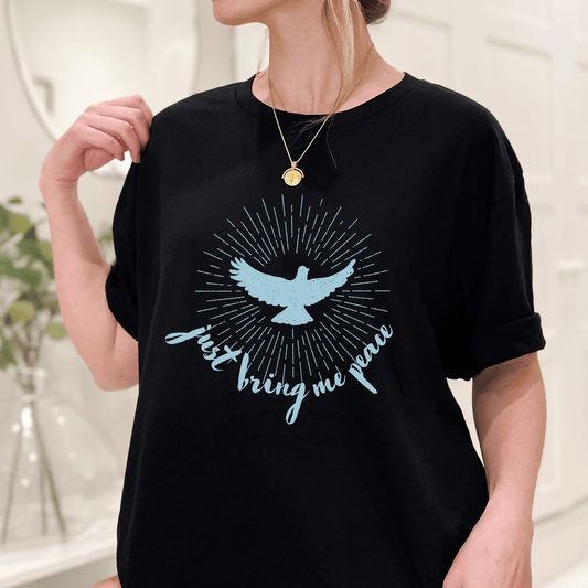 Just Bring Me Peace Dove Tee